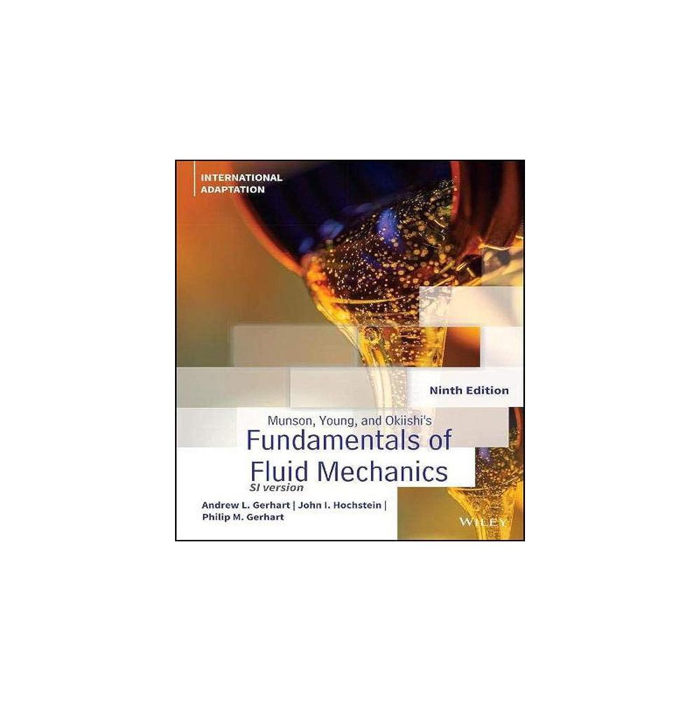 Munson, Young And Okiishi's Fundamentals Of Fluid Mechanics